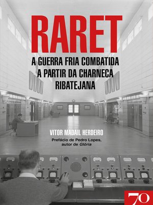 cover image of RARET--A Guerra Fria Combatida a Partir da Charneca Ribatejana